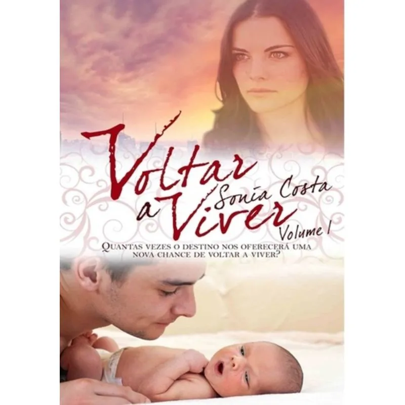 VOLTAR A VIVER - VOLUME I