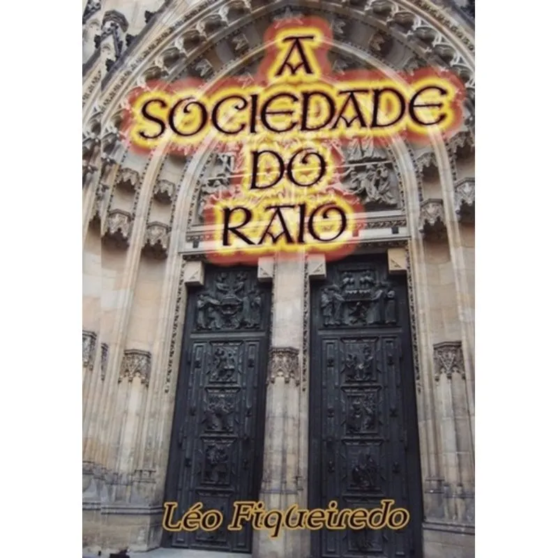 SOCIEDADE DO RAIO, A