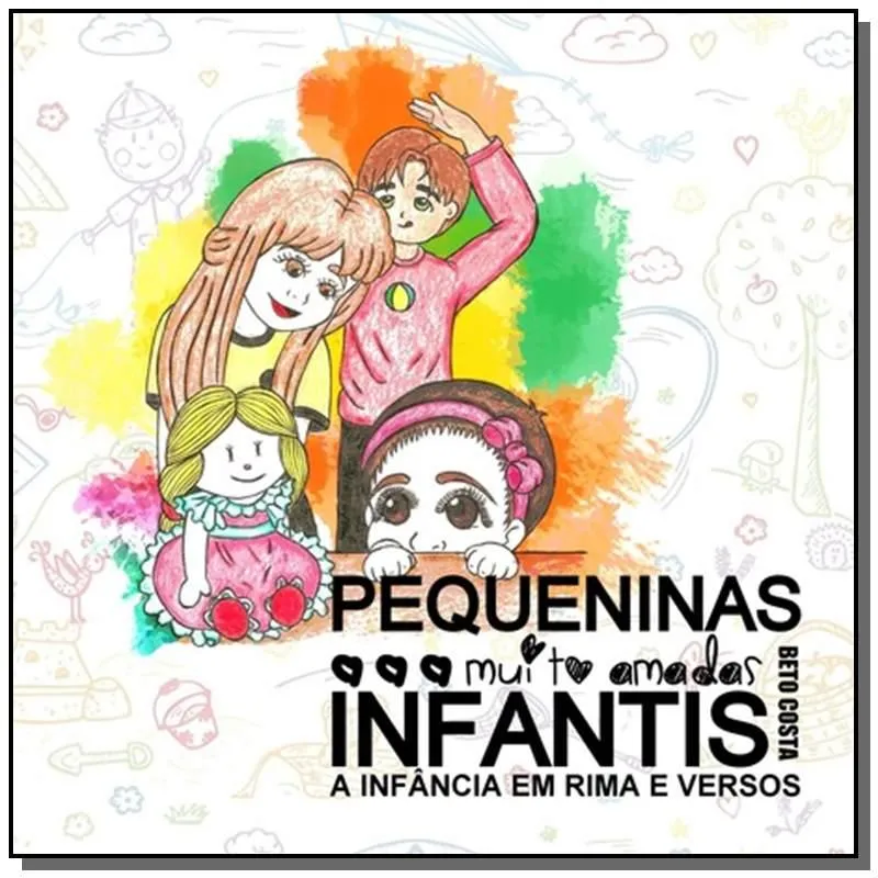 PEQUENINAS, MUITO AMADAS, INFANTIS