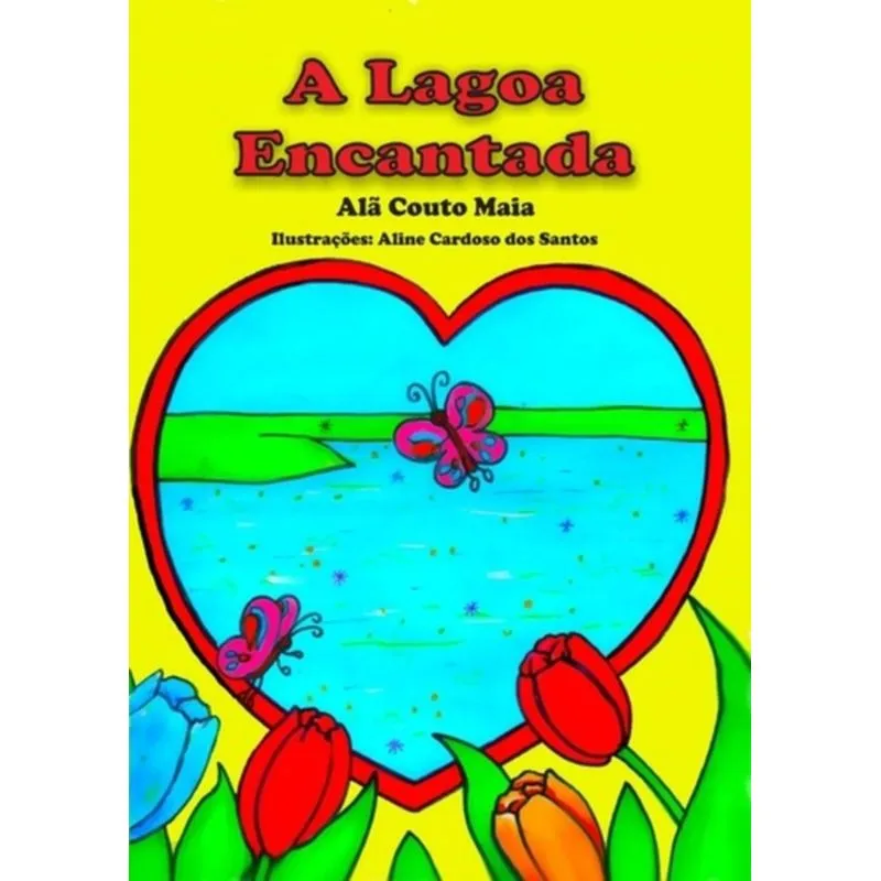 A LAGOA ENCANTADA