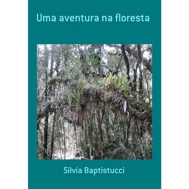 Uma Aventura Na Floresta