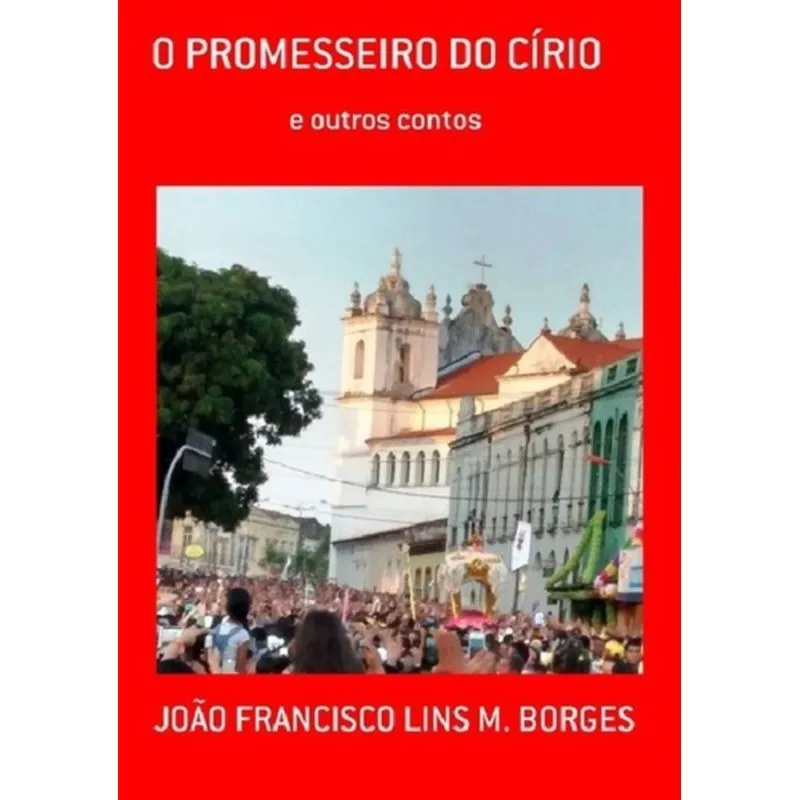 PROMESSEIRO DO CIRIO, O