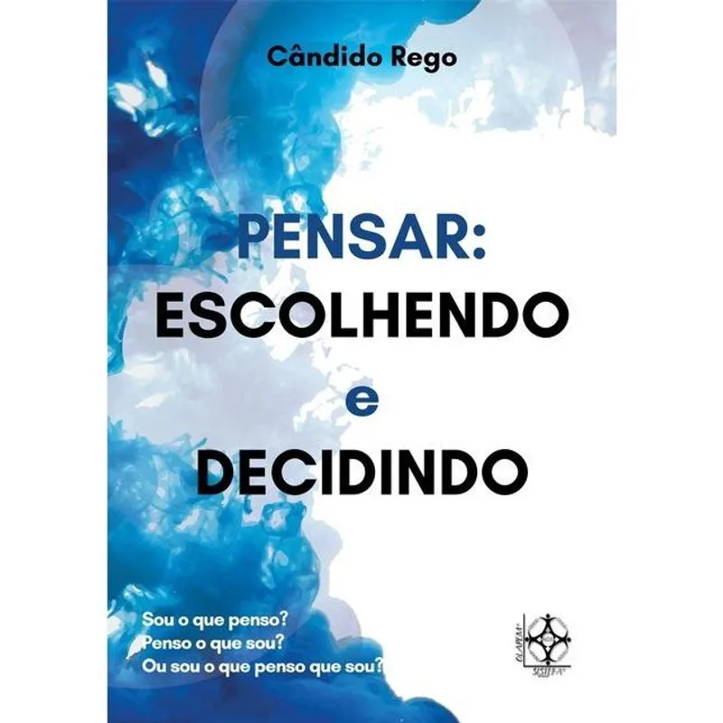 Pensar: Escolhendo E Decidindo