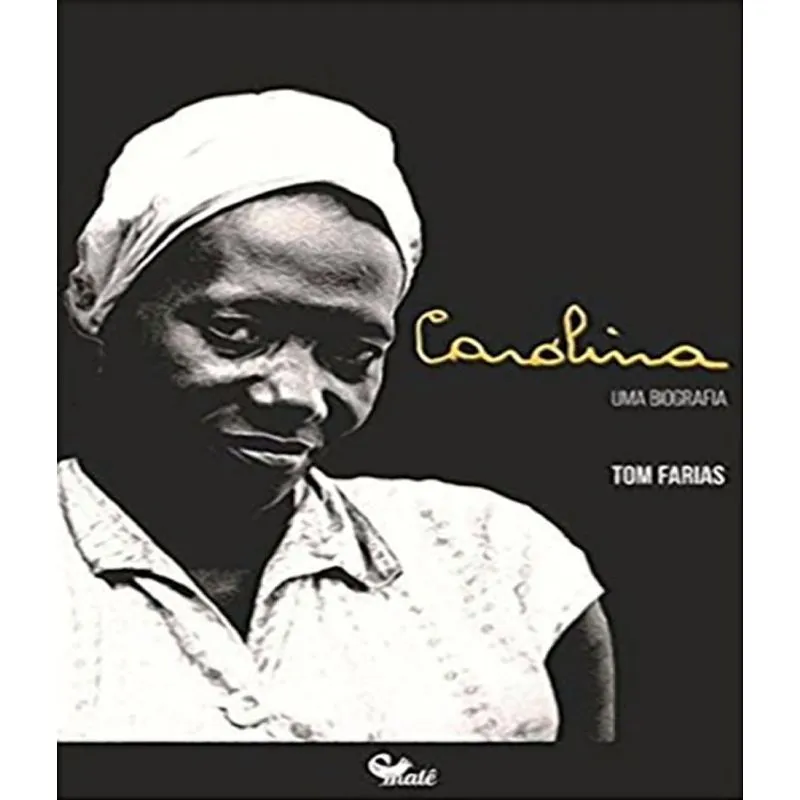 Carolina - Uma Biografia