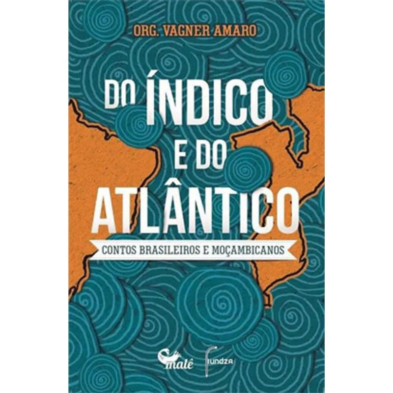 DO ÍNDICO E DO ATLÂNTICO