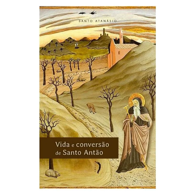 VIDA E CONVERSÃO DE SANTO ANTÃO