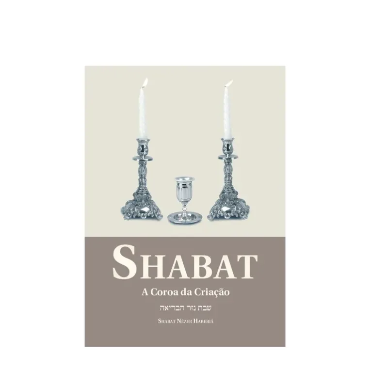 Shabat - A Coroa da Cria��o