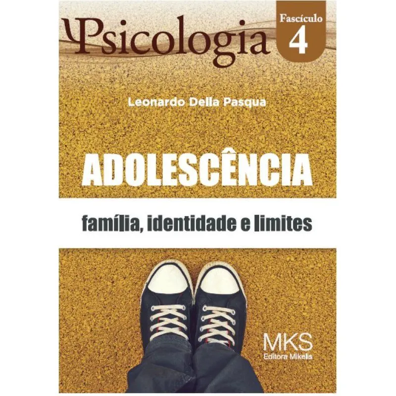 Adolescência - Família, Identidade E Limites