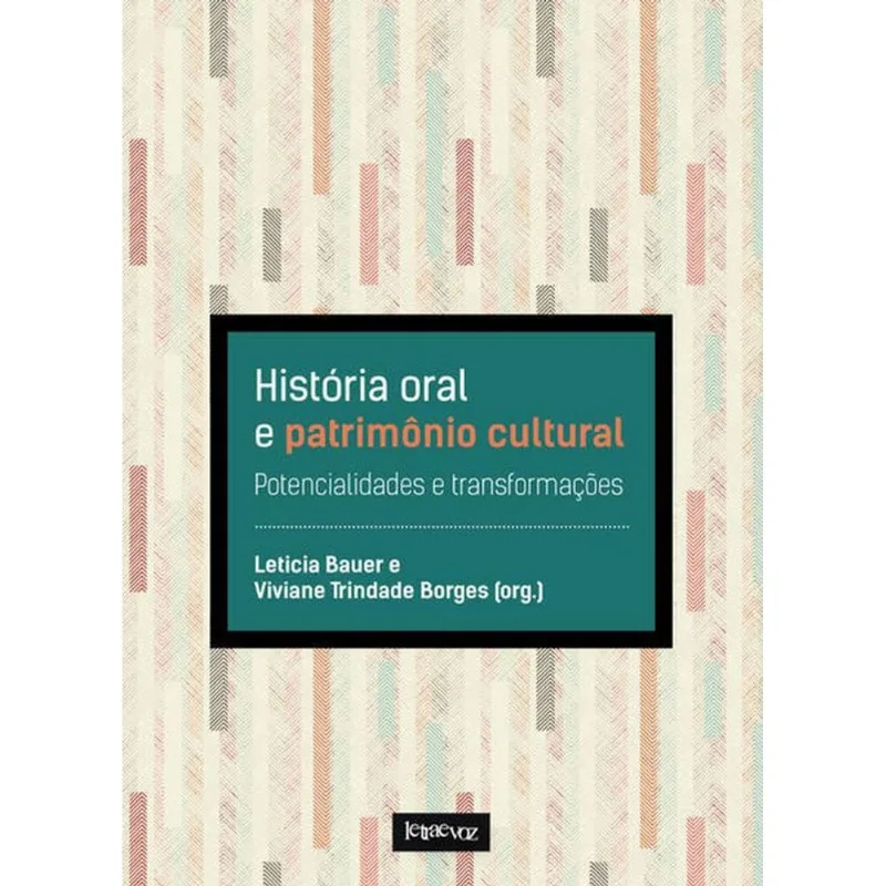 História Oral E Patrimônio Cultural