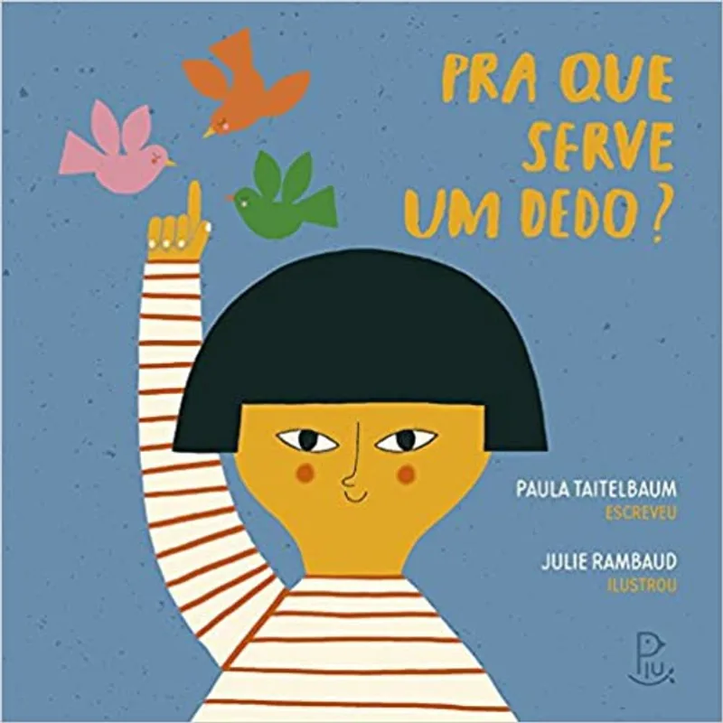 PRA QUE SERVE UM DEDO?