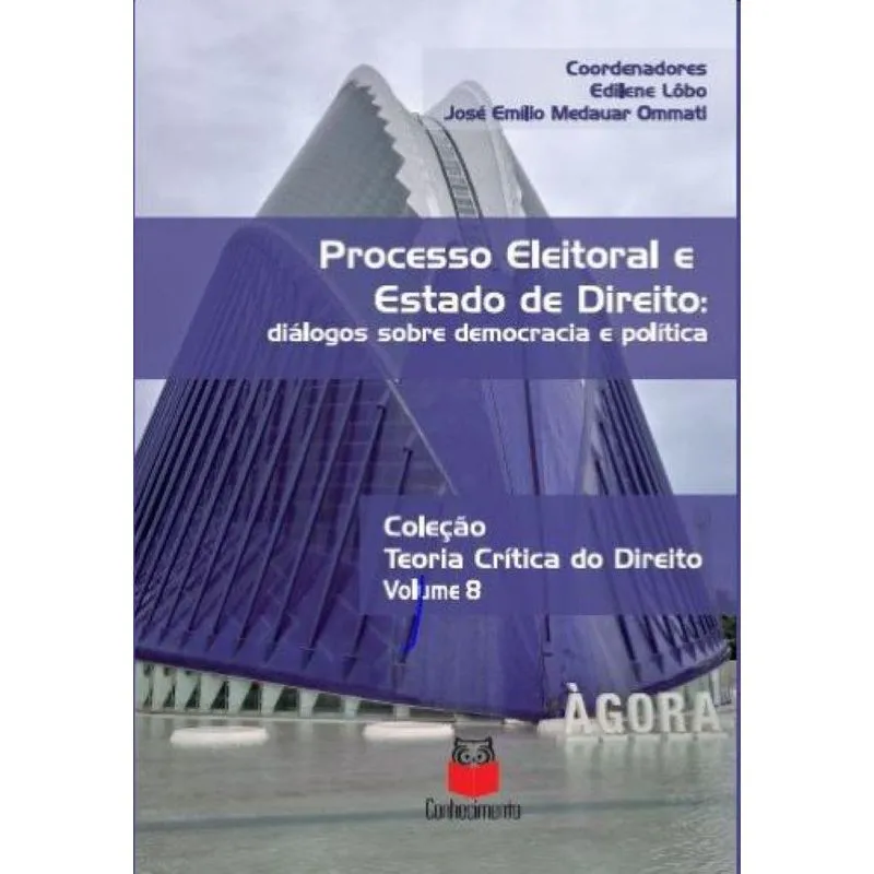 Processo Eleitoral e Estado de Direito: Diálogos sobre demo
