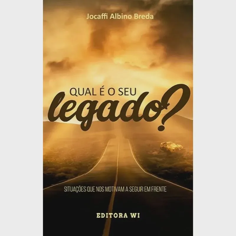 Qual é O seu legado?