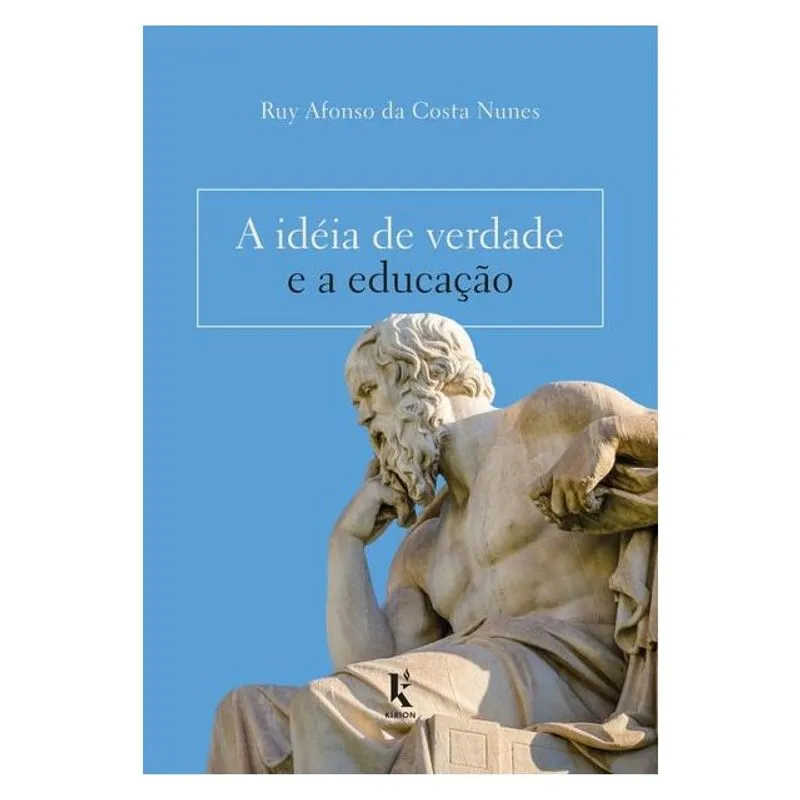 A IDÉIA DE VERDADE E A EDUCAÇÃO