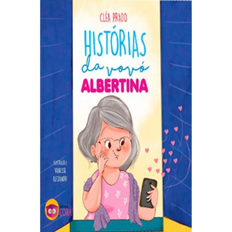 HISTÓRIAS DA VOVÓ ALBERTINA