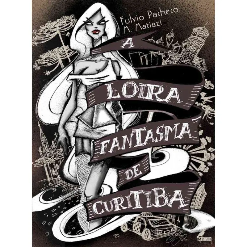 A Loira Fantasma de Curitiba
