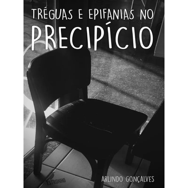 TRÉGUAS E EPIFANIAS NO PRECIPÍCIO