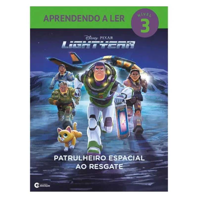APRENDENDO A LER NÍVEL 3 - LIGHTYEAR - PATRULHEIRO ESPACIAL AO RESGATE