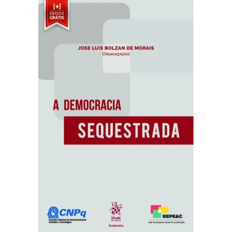 A democracia sequestrada