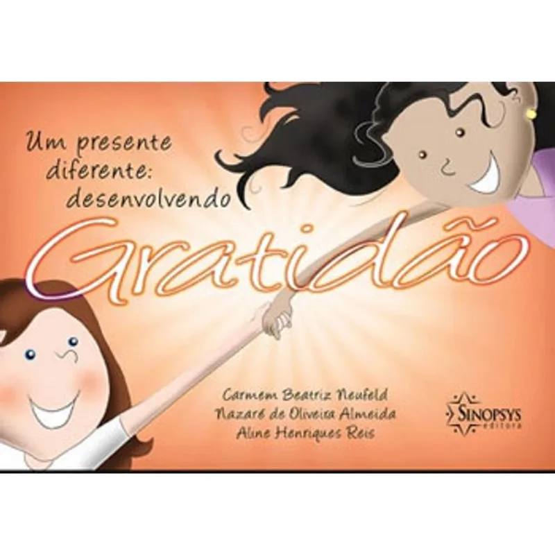 UM PRESENTE DIFERENTE: DESENVOLVENDO GRATIDÃO