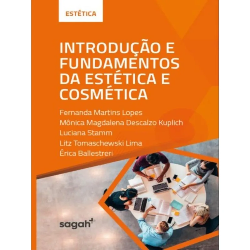 INTRODUÇÃO E FUNDAMENTOS DA ESTÉTICA E COSMÉTICA