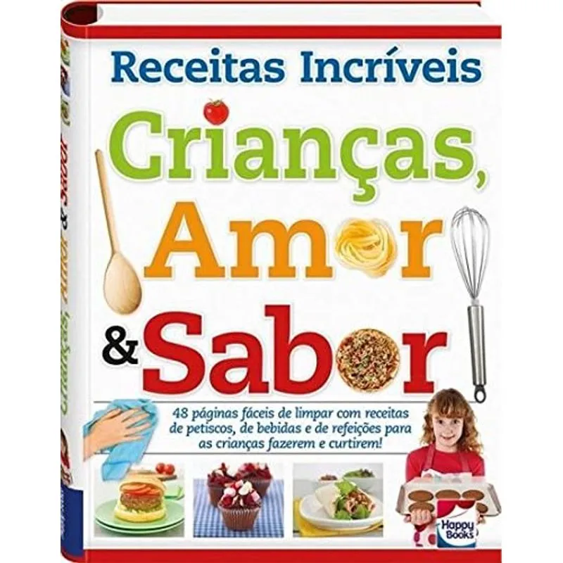 Receitas incríveis - Crianças, amor e sabor
