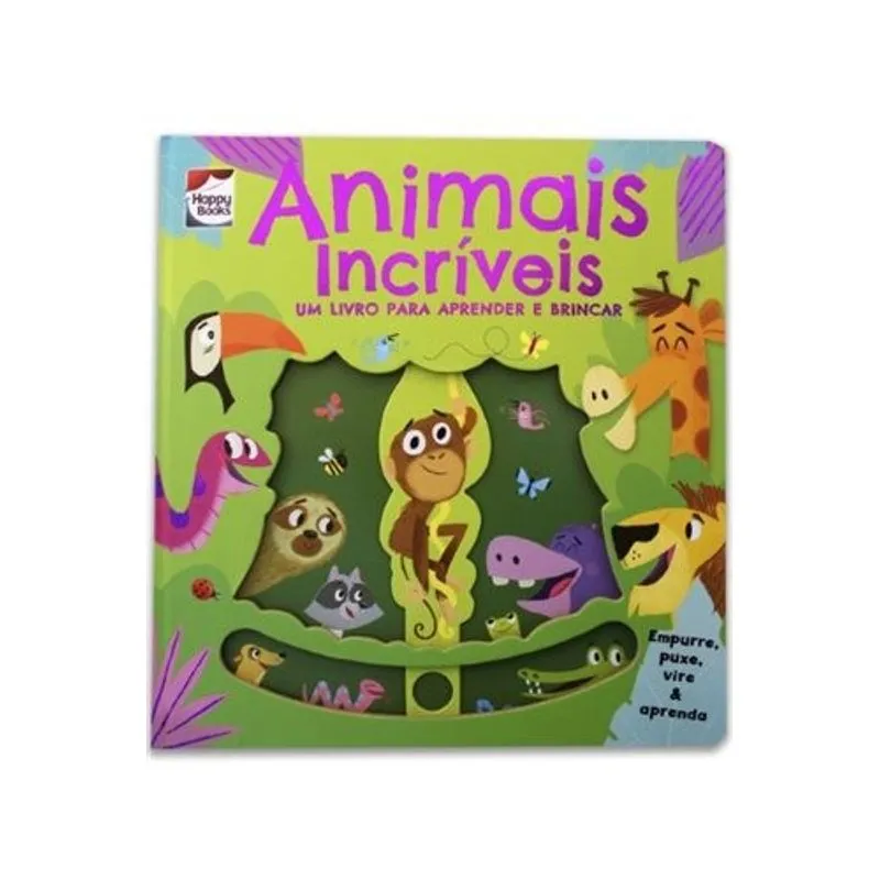 Livro - Empurre, Puxe, Vire e Aprenda - Animais Incríveis