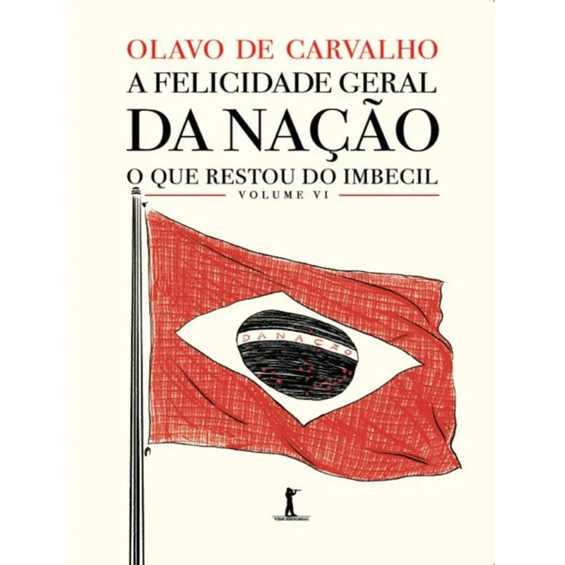 A Felicidade Geral Da Nação - Vol. 6
