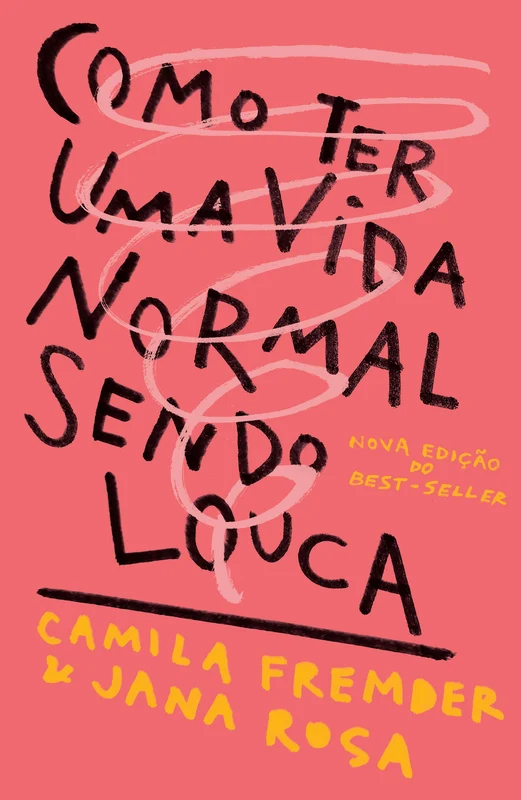 Como Ter Uma Vida Normal Sendo Louca E-book