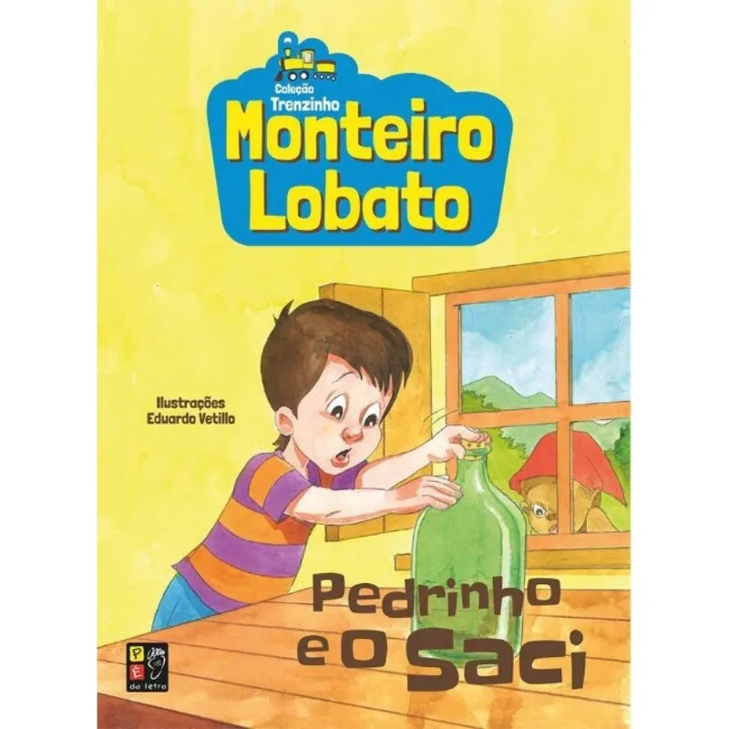 Monteiro Lobato - Pedrinho E O Saci (trenzinho)