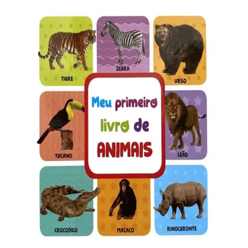 Meu Primeiro Livro De - Animais