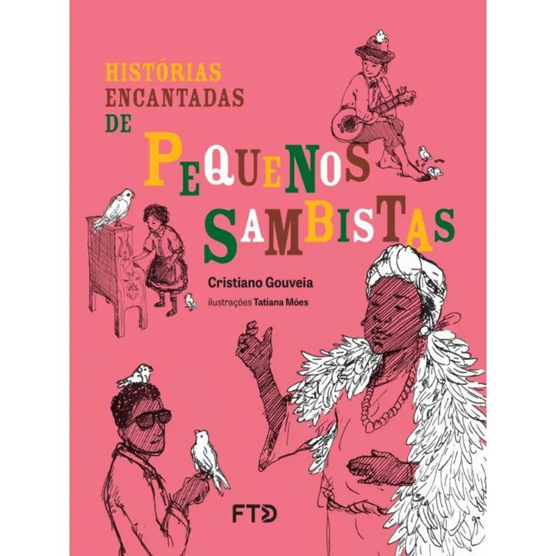HISTÓRIAS ENCANTADAS DE PEQUENOS SAMBISTAS