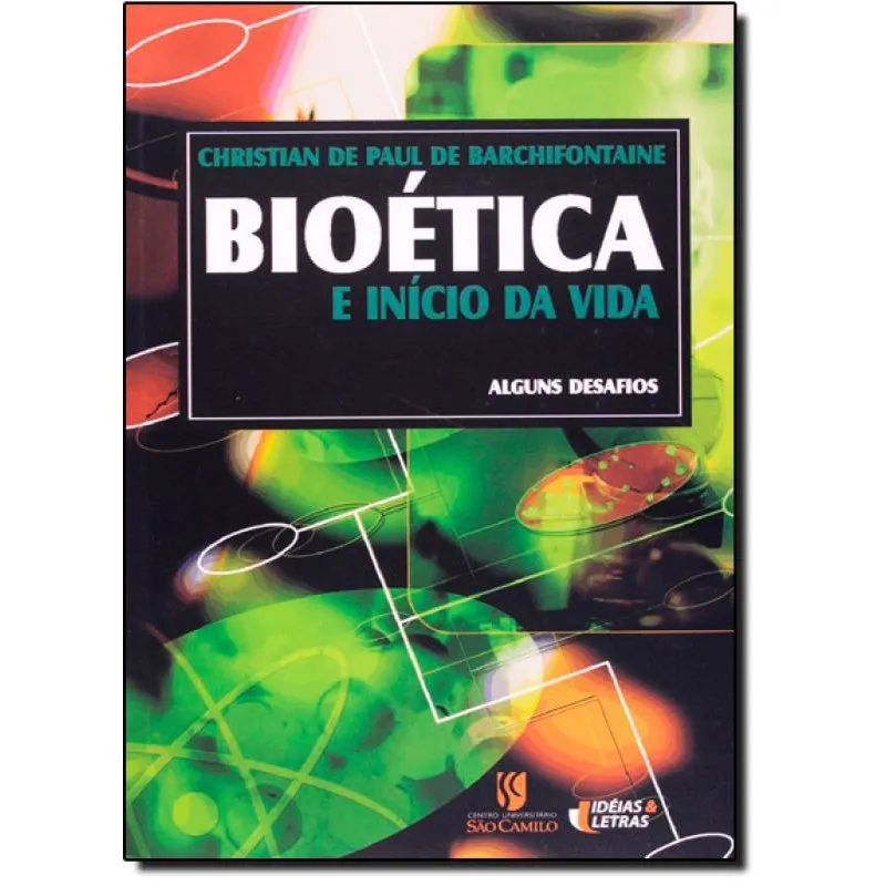 Livro Bioética E Início Da Vida