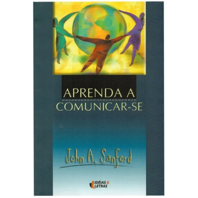 Aprenda a Comunicar se John a. Stanford Idéias & Letras