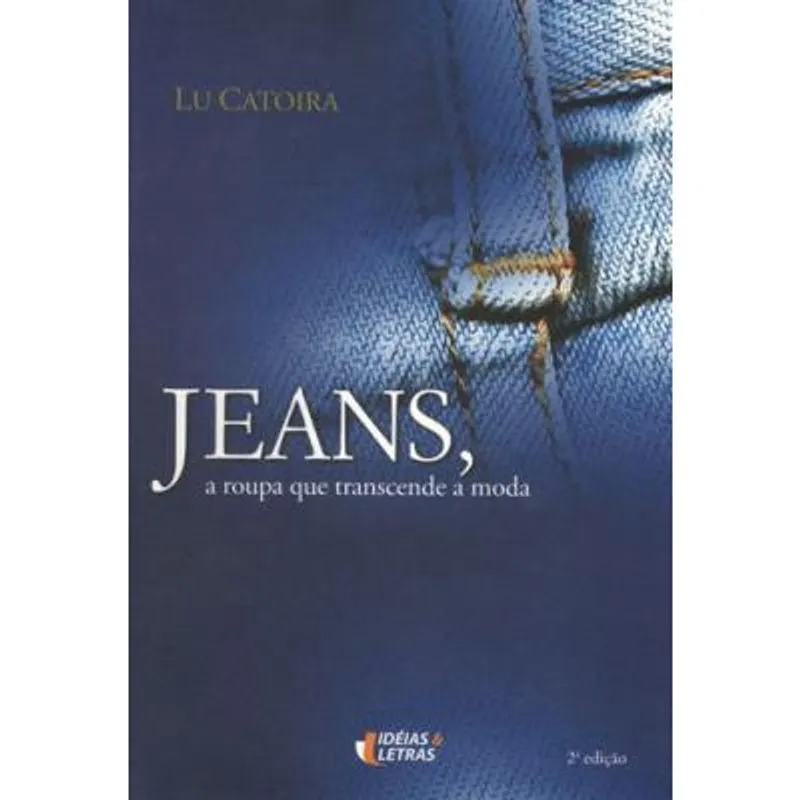 Jeans, A roupa que transcende A moda