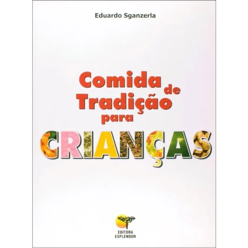 COMIDA DE TRADIÇAO PARA CRIANÇAS