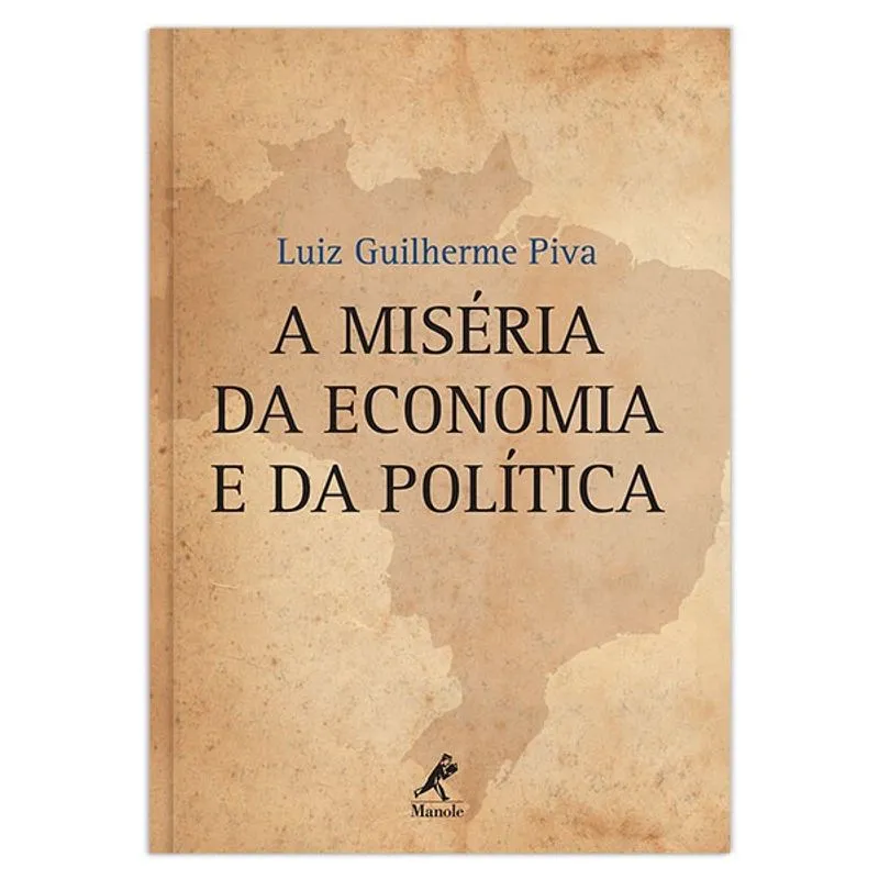 Livro - A miséria da economia e da política