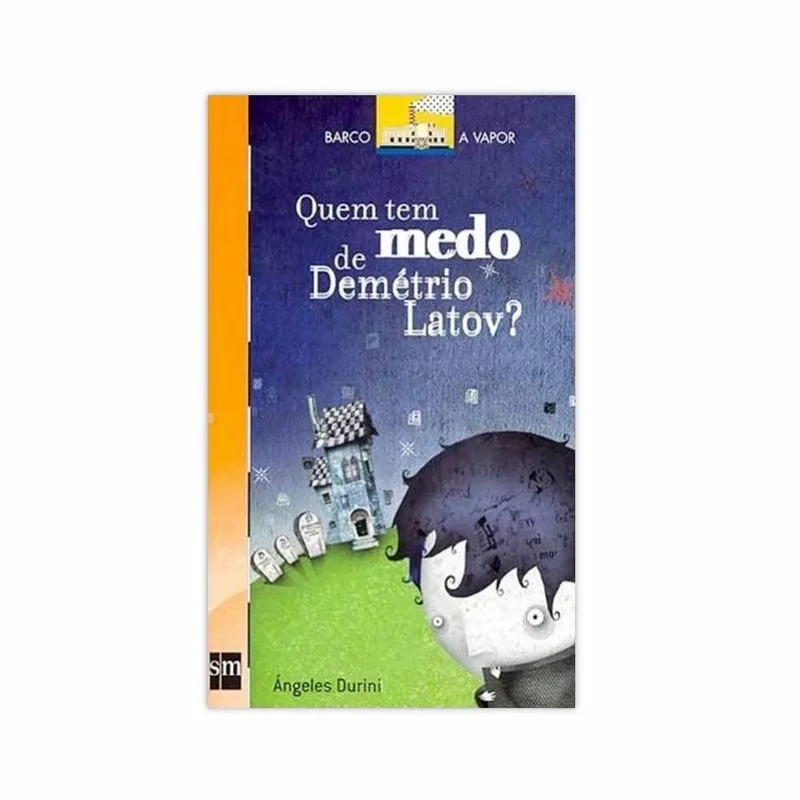 Quem Tem Medo De Demétrio Latov - Editora Sm