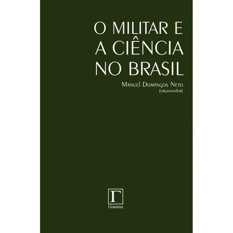 O Militar e a Ciência no Brasil