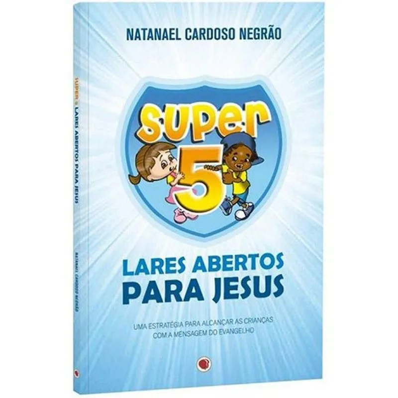LIVRO SUPER CINCO, LARES ABERTOS PARA JESUS