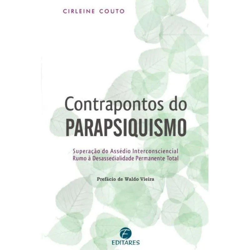 Contrapontos do Parapsiquismo: Superação do assédio interco