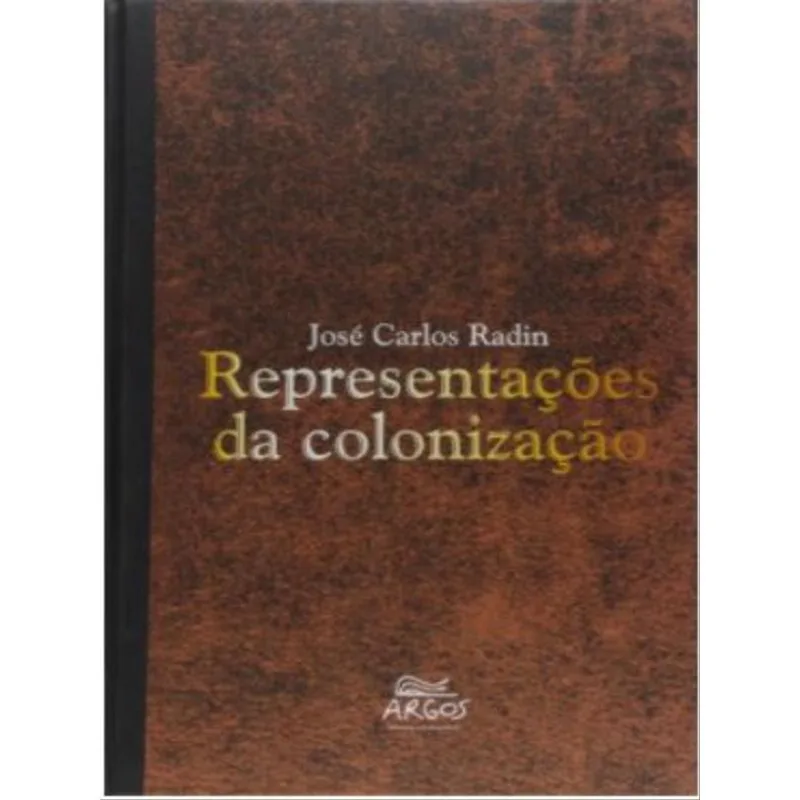 REPRESENTAÇÕES DA COLONIZAÇÃO