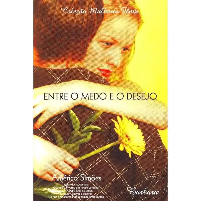 Entre O Medo e O Desejo