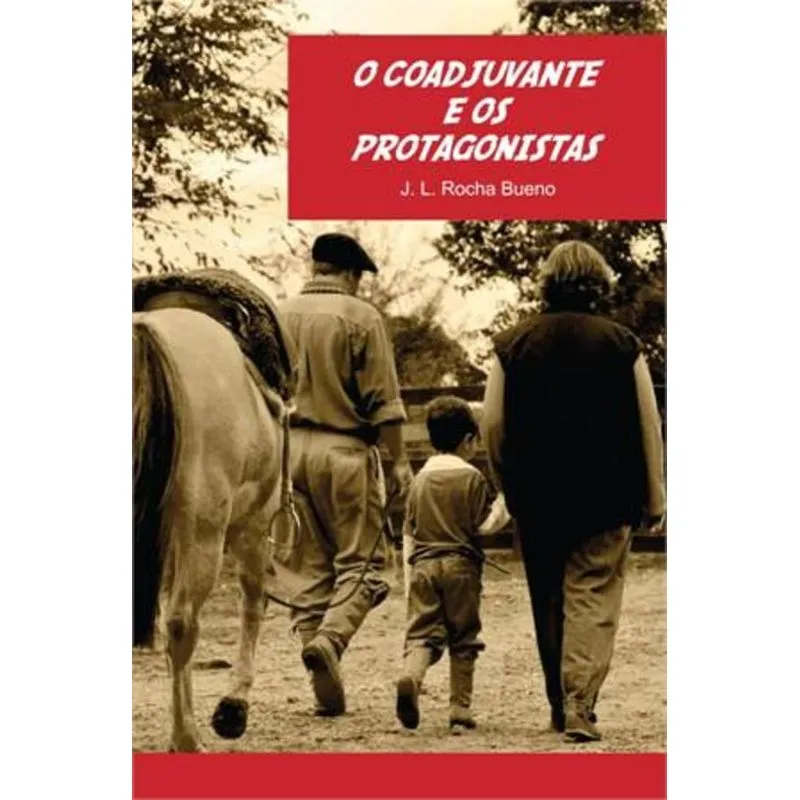 COADJUVANTE E OS PROTAGONISTAS, O