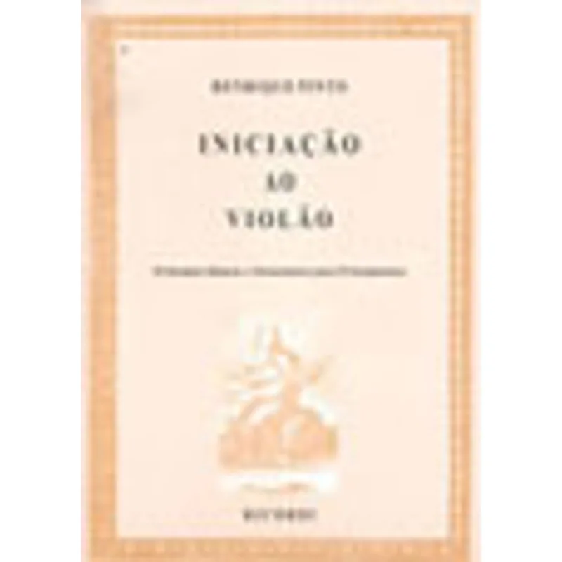 INICIAÇAO AO VIOLAO - VOL. 1
