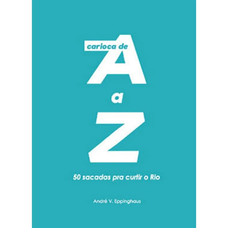 CARIOCA DE A A Z