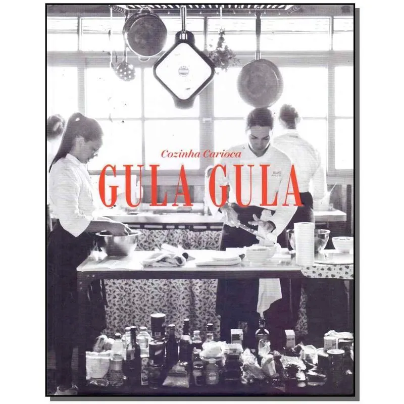 Livro - Cozinha Carioca Gula Gula