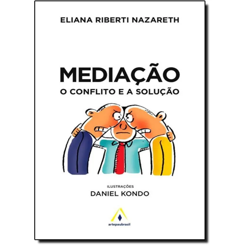 Mediação: o Conflito e a Solução