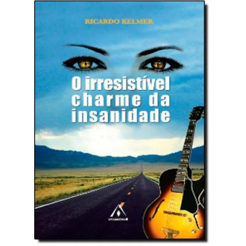 Irresistivel Charme Da Insanidade, O