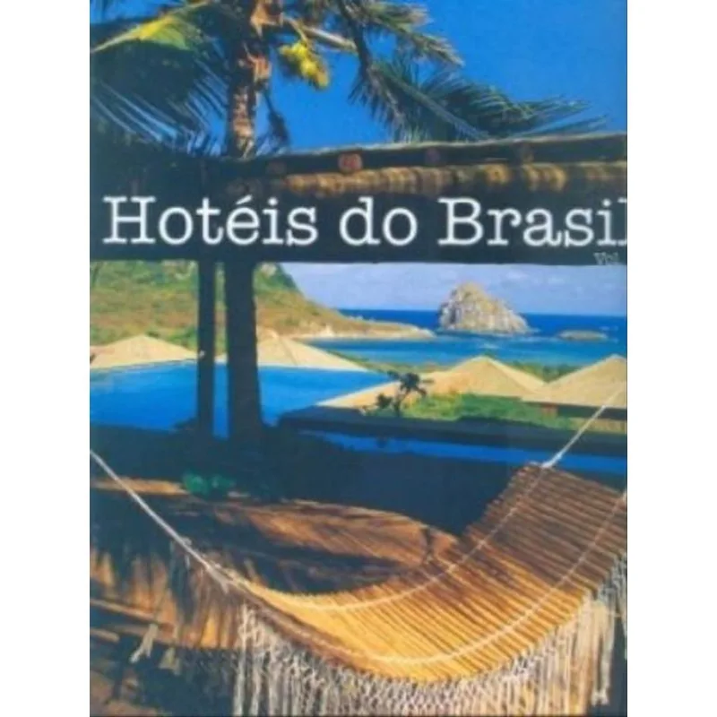 HOTEIS DO BRASIL - V. 2