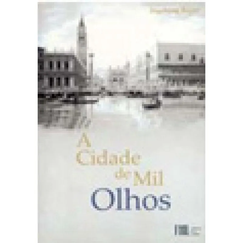 Cidade de mil olhos, A